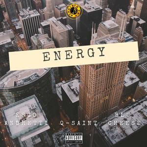 Energy (feat. Qsaint & Blu Cheese) [Explicit]