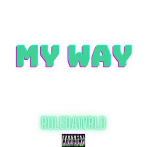 My Way (Explicit)