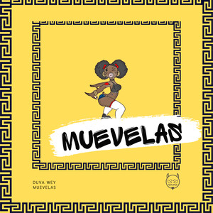 Muevelas (Explicit)