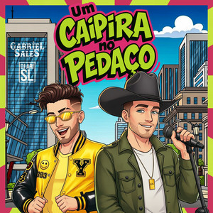 Um Caipira No Pedaço