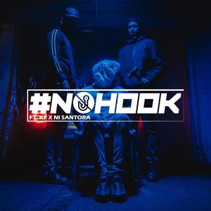 #Nohook Ep.6 (feat. NI Santora & KP Hillzset) (Explicit)