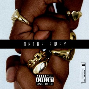 Break Away (Explicit)