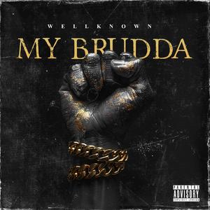 My Brudda (Explicit)