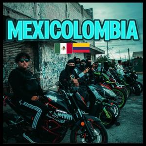 Mexicolombia (Big X Remix) [Explicit]