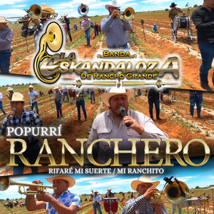 Popurrí Ranchero: Rifare mi suerte / mi ranchito (En vivo)