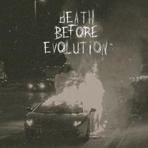 Death Before Evolution (Explicit)