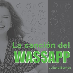 La Canción del Wassapp