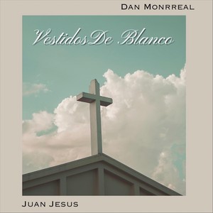 Vestidos De Blanco (feat. Juan Jesus)