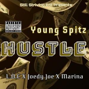 Hustle(feat. L.O.C, Joedy Joe & Marina) (Explicit)