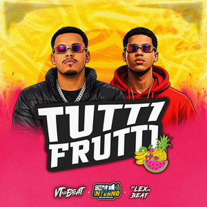 TUTTI FRUTTI (ARROCHAFUNK) (Explicit)