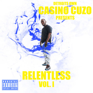 RELENTLESS VOL. 1 (Explicit)