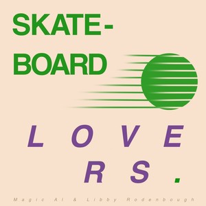 Skateboard Lovers