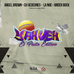 El Pacto Edition(feat. Ander Bock, La Noe Aposento Alto, Gedeones & Angel Brown)