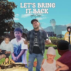 Let's Bring It Back (Explicit)