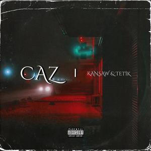 Caz (feat. Tetik) [Explicit]