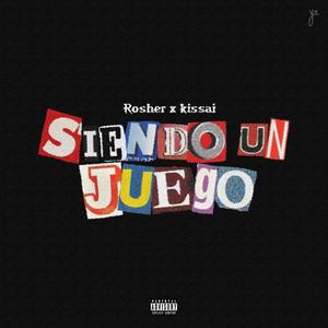 Siendo Un Juego (Explicit)