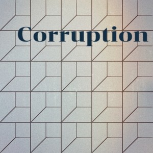 Corruption