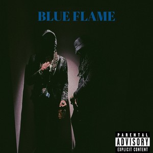 Blue Flame (Explicit)