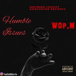 Humble Issues (Explicit)