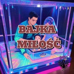 Bajka Miłość (Explicit)