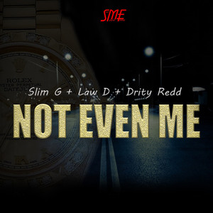 Not Even Me (Explicit)