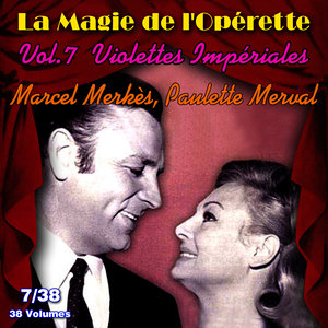 Violettes Impériales - La Magie de l'Opérette en 38 volumes - Vol. 7/38