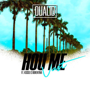 Hou Me Vast(feat. Kosso & Dorentina)