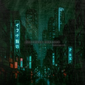 Beautiful Dreamer (feat. A.O.) (Explicit)