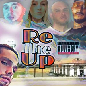 The Re Up (Explicit)