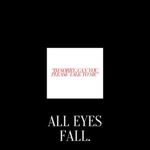 All Eyes Fall (Explicit)