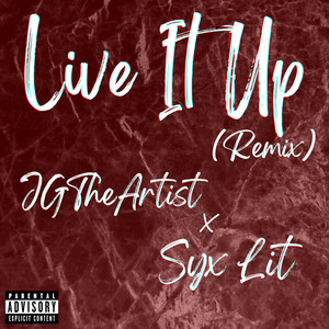 Live It Up (Remix|Explicit)