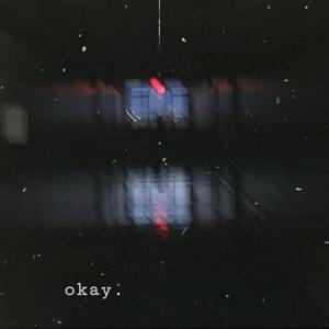 okay (Explicit)