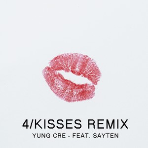 4/KISSES (Remix)