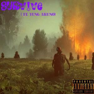 Surv!ve. (feat. Yung Akuno) (Explicit)