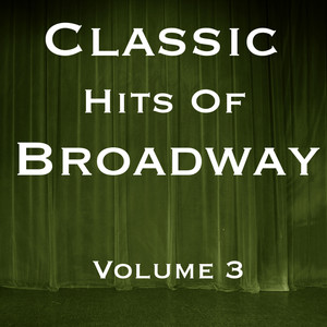 Classic Hits Of Broadway Vol 3