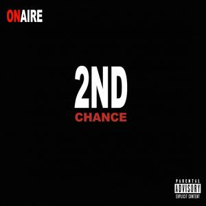 2ND Chance (Explicit)