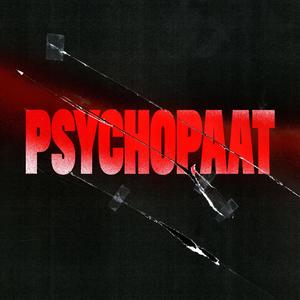 PSYCHOPAAT (feat. ENGESTIJN & R@T) (Explicit)