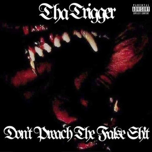 Don't Preach the False **** (Explicit)
