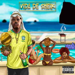 Vida de Sheik (Explicit)