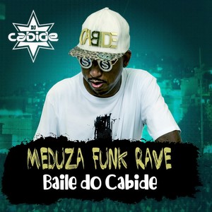 Meduza Funk Rave Baile do Cabide