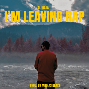 I'm Leaving Rap (Explicit)