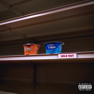 La Crema y Nata (Explicit)