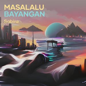 masalalu bayangan