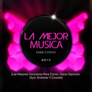 La Mejor Musica Para Correr 2015