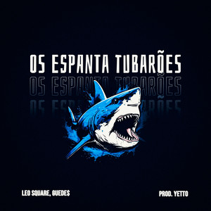 Os Espanta Tubarões (Explicit)