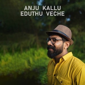 Anju Kallu Eduthu Veche