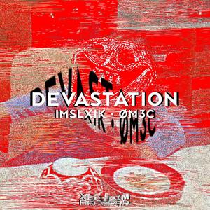 DEVASTATION (Explicit)