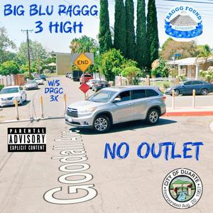 NO OUTLET (feat. 3 High) (Explicit)