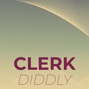 Clerk Diddly