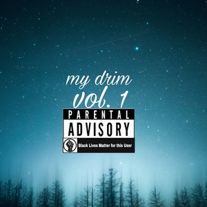 My drim vol.1 (Explicit)